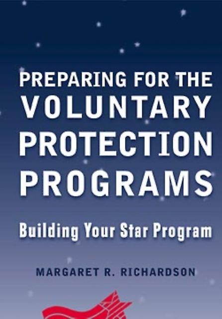 Preparing For The Voluntary Protection Programs by Richardson Paperback Book