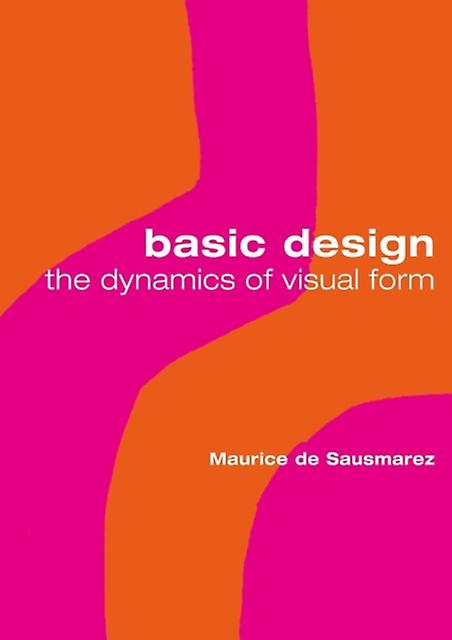 Basic Design by Maurice de Sausmarez Paperback