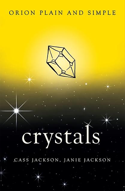 Crystals Orion Plain And Simple by Janie Jackson Paperback