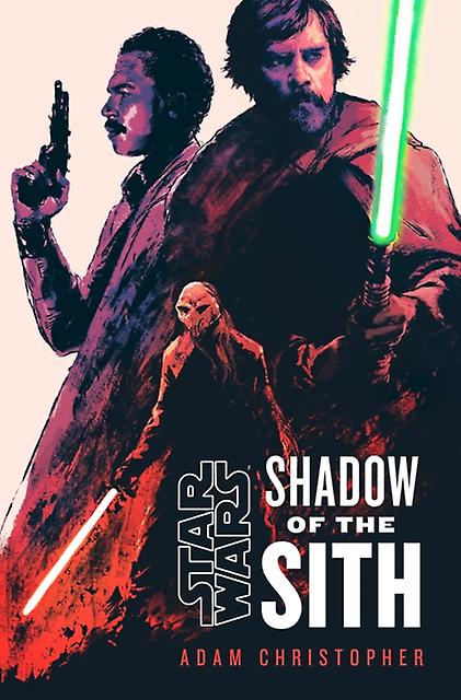 Star Wars : L'Ombre des Sith - Adam Christopher