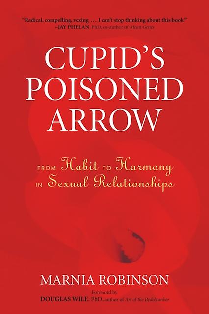 Cupids Poisoned Arrow by Marnia Robinson Paperback