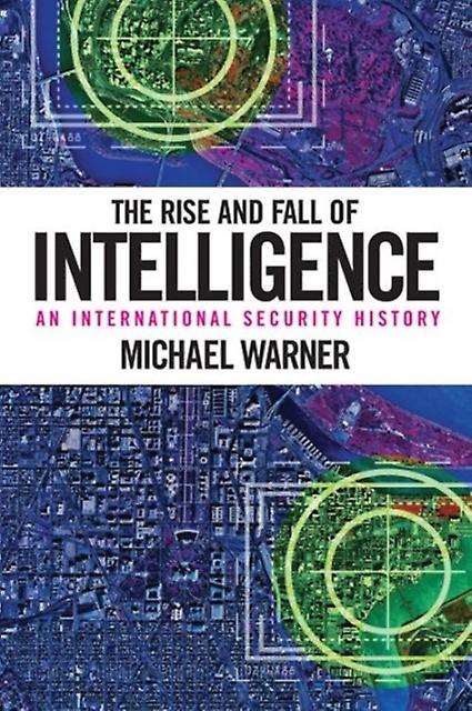 The Rise And Fall Of Intelligence by Michael Warner Paperback Book