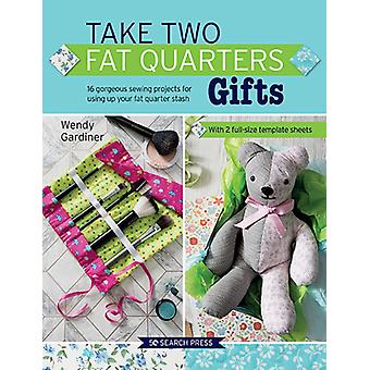 Take Two Fat Quarters Gifts - Wendy Gardiner