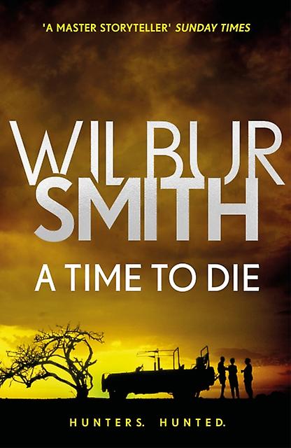 Time To Die - Wilbur Smith