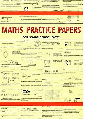 Maths Practice Papers For Senior School Entry - Peter Robson