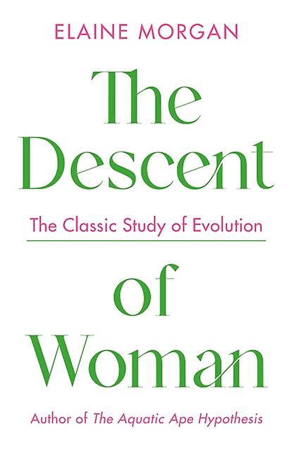 The Descent Of Woman by Elaine Morgan Paperback