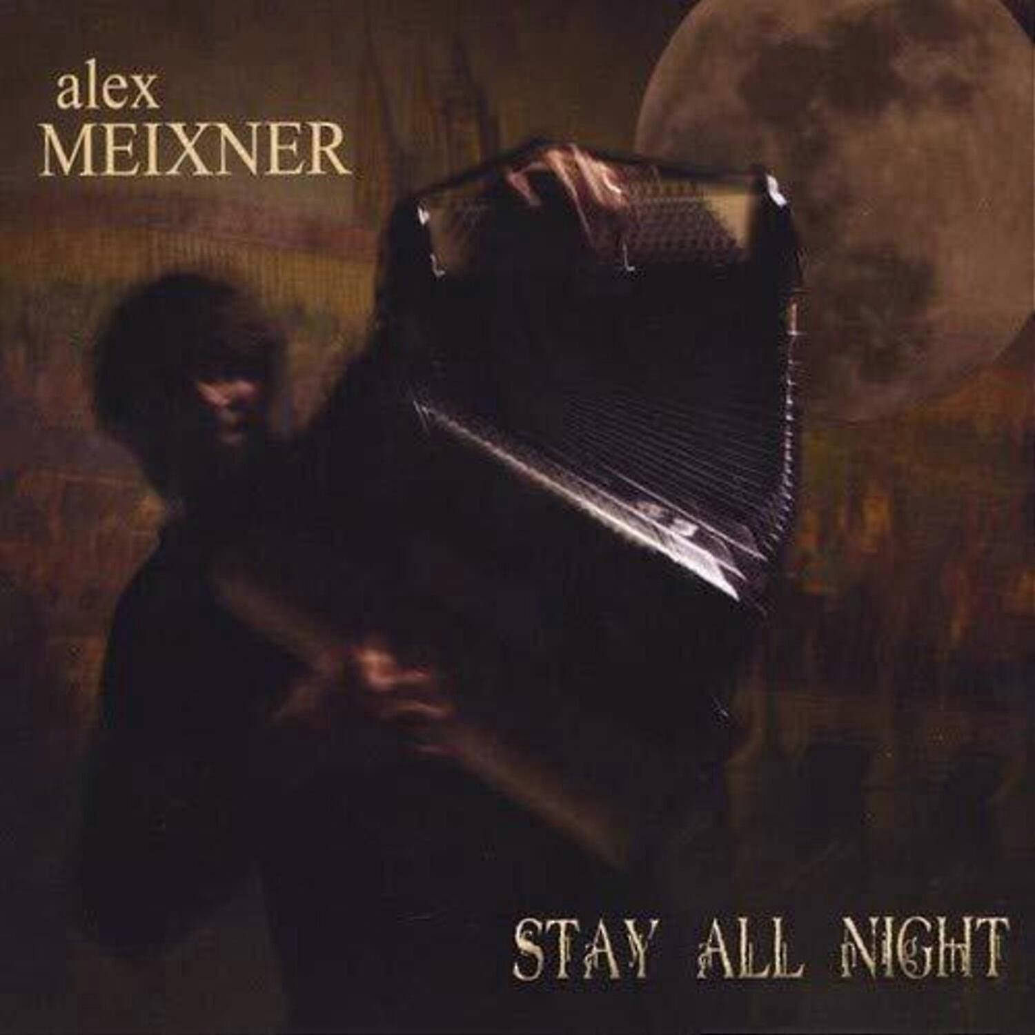 Alex Meixner - Stay All Night  [COMPACT DISCS] Digipack Packaging USA import