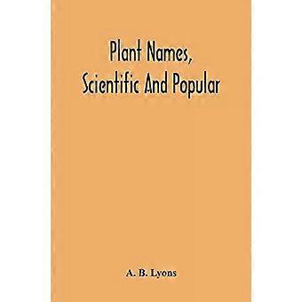 Nomes científicos e populares de plantas, incluindo, no caso de cada planta, o - A. B. Lyons