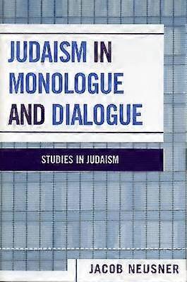 Judaism in Monologue and Dialogue