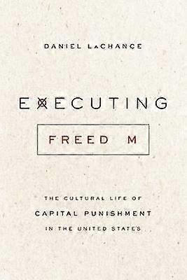 Executing Freedom