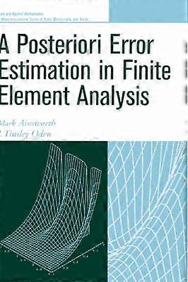 A Posteriori Error Estimation in Finite Element Analysis