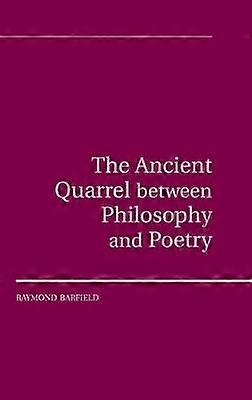 The Ancient Quarrel Between Philosophy and Poetry