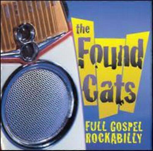 Found Cats Full Gospel Rockabilly CD