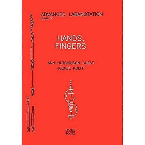 Hands, Fingers : Advanced Labnotation, Issue 5