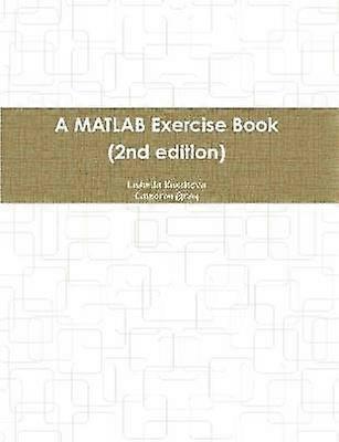 A MATLAB Exercise Book (2nd edition)