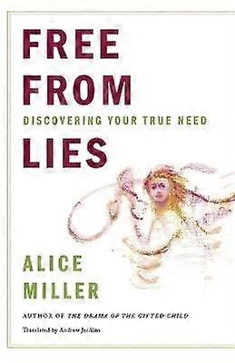 Free From Lies - Discovering Your True Needs
