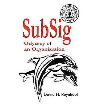 SubSig Odyssee van een organisatie