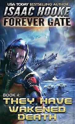 They Have Wakened Death 4 Forever Gate