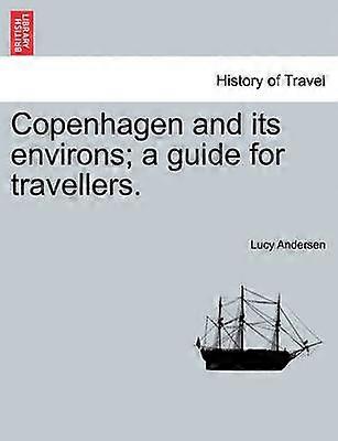 Copenhagen and its environs a guide for travellers