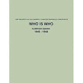 Who is Who in Britisch-Guayana - 1945 - 1948
