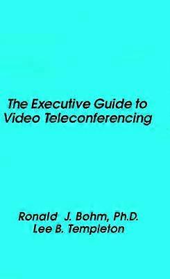 Le guide exécutif de la vidéoconférence