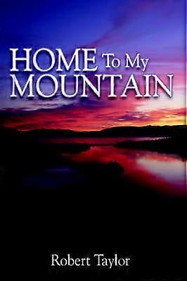 Home To My Mountain