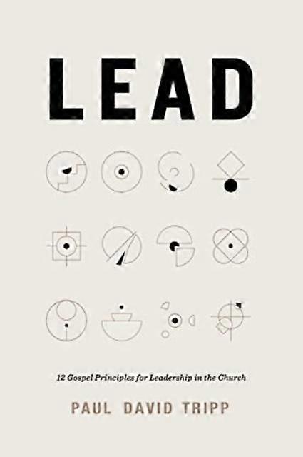 Lead by Paul David Tripp Paperback Book