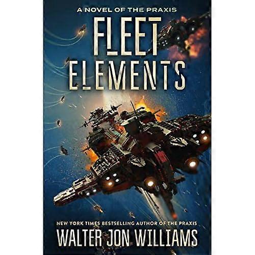 Fleet Elements (A Novel of the Praxis)
