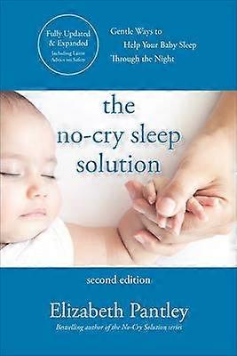 The No-Cry Sleep Solution Second Edition