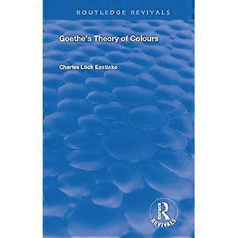 Goethes Theory of Colours