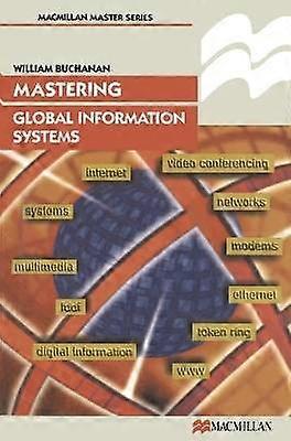 Mastering Global Information Systems