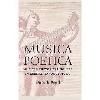 Musica Poetica: Musikalske retoriske virkemidler i tysk barokk musikk