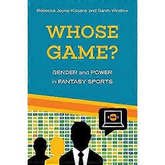 Wiens spel?: Geslacht en kracht in Fantasy Sports (Sporting)