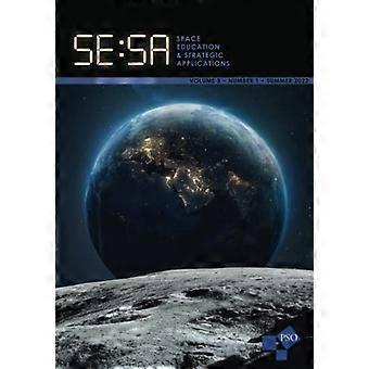Tidsskrift for romutdanning og strategiske applikasjoner: Vol. 3, nr. 1, sommeren 2022