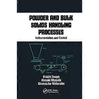 Powder And Bulk Solids Handling Processes Instrumentation And Control - Koichi Iinoya
