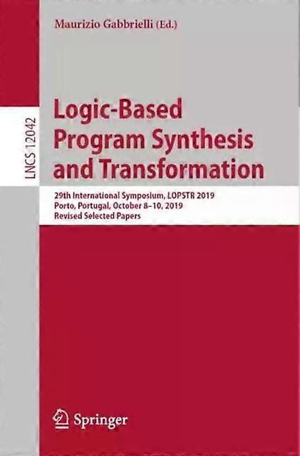 Logic-based Program Synthesis And Transformation 29th International Symposium - Springer Nature B.V