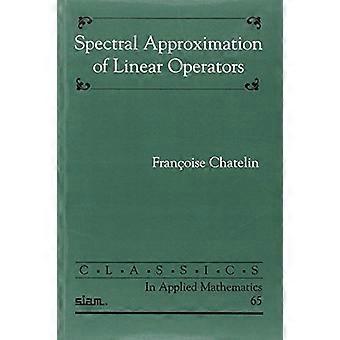 Spectral Approximation of Linear Operators
