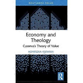 Ekonomia i teologia Teoria wartości Kuzańczyka
