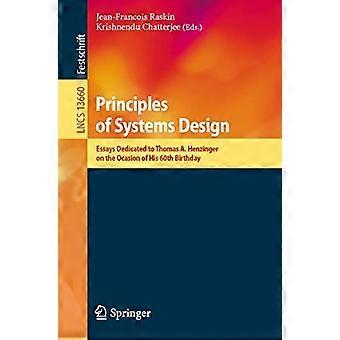 Principles Of Systems Design Essays Dedicated To Thomas A. Henzinger On The Occa - Springer Nature B.V