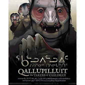 Qallupilluit The Takers of Children