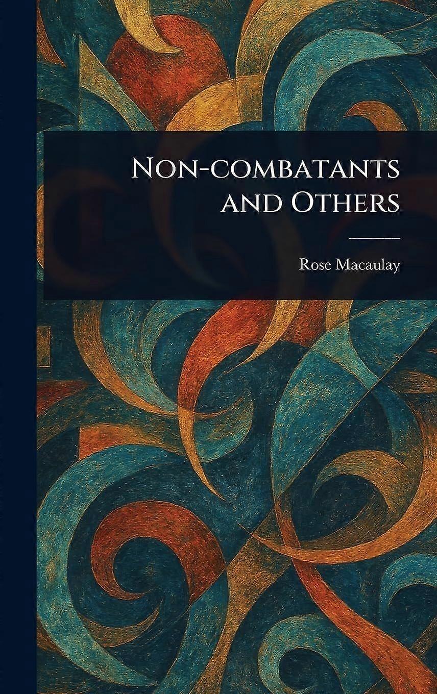 Non-combatants and others
