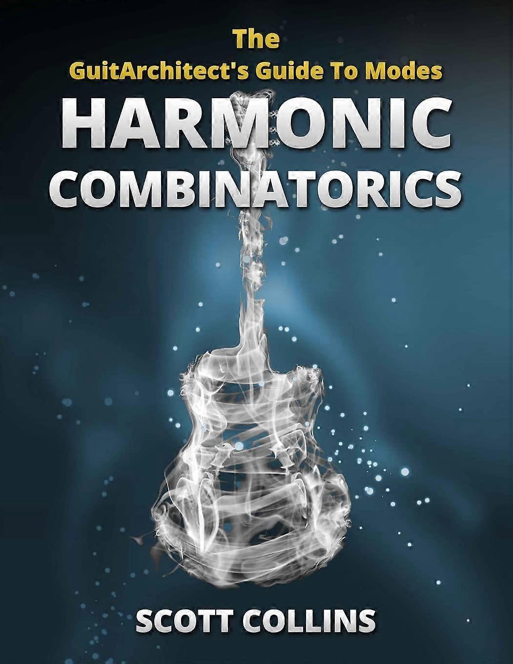 The guitarchitect's guide to modes harmonic combinatorics