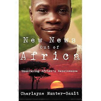 Novas Notícias da África: Revelando o Renascimento Africano - Charlayne Hunter-Gault - Brochura - Livro em Inglês - História