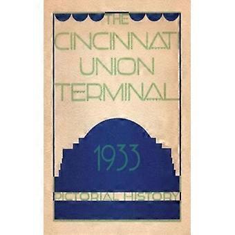 Cincinnati Union Terminal - Cincinnati Chamber of Commerce - Paperback - English Book - History
