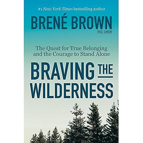 Braving a Wilderness