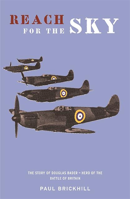 Reach For The Sky by Paul Brickhill Paperback