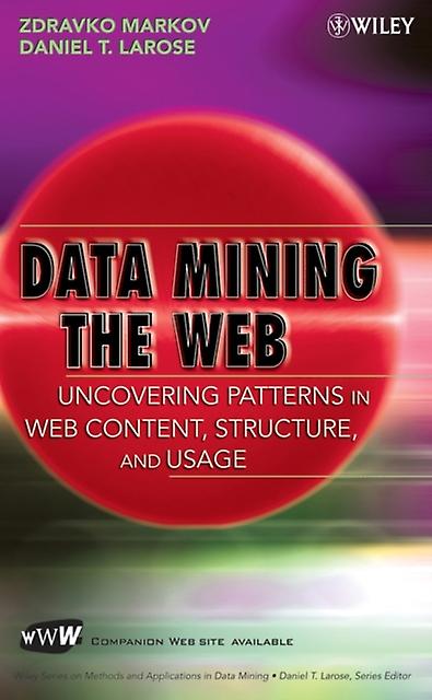 Data Mining The Web by Markov Hardback Book