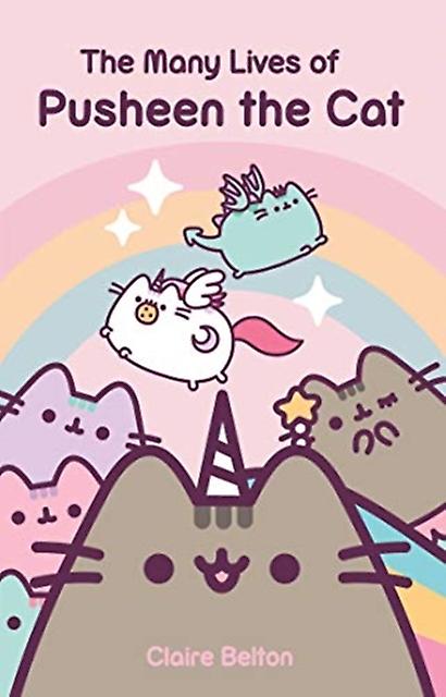 The Many Lives Of Pusheen The Cat by Claire Belton Paperback Book