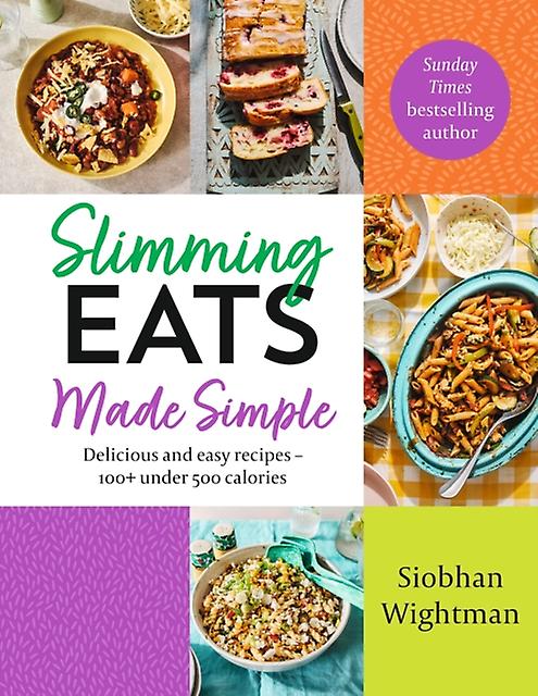 Slimming Eats Made Simple by Siobhan Wightman Hardback Book