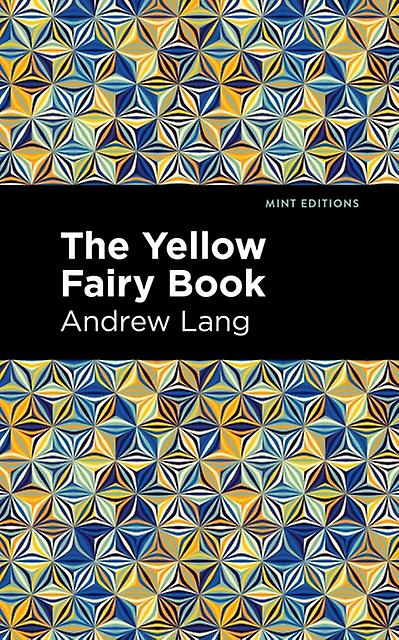 The Yellow Fairy Book by Andrew Lang Paperback Book